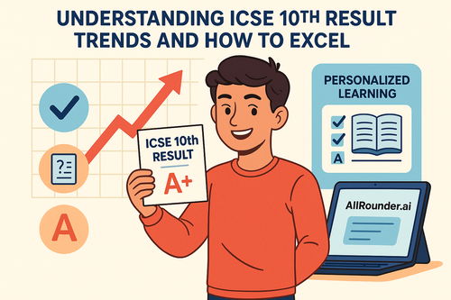 Understanding ICSE 10th Result Trends and How to Excel